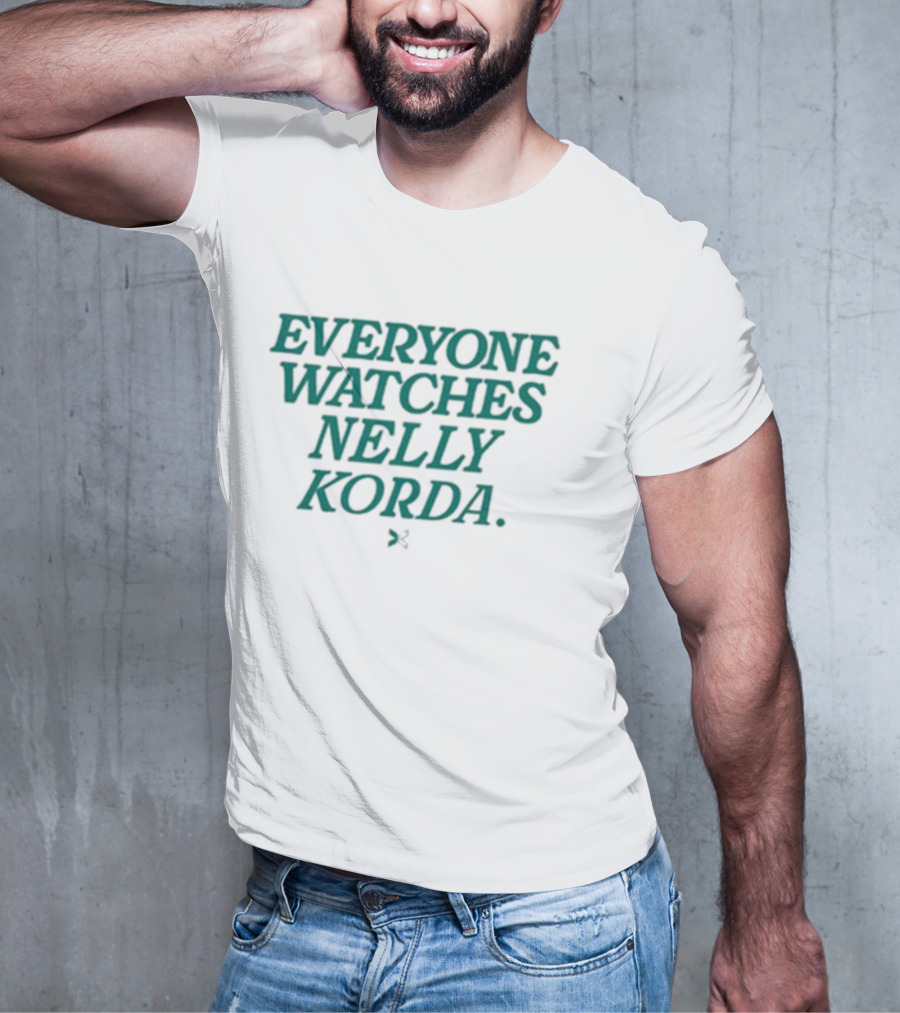 Togethxr Everyone Watches Nelly Korda T-Shirt
