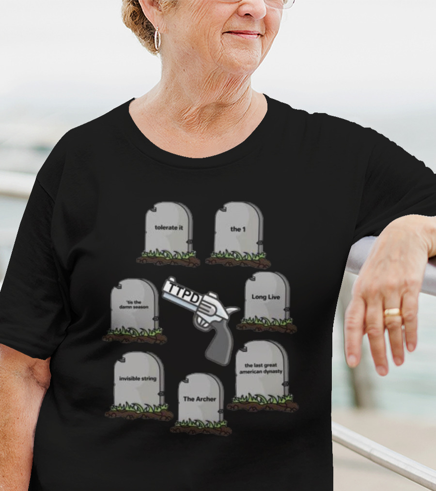 Tsttpd Tolerate It The 1 Long Live Seven Graves 'tis The Damn Season Invisible String The Archer The Last Great American Dynasty One Gun TTPD T-Shirt