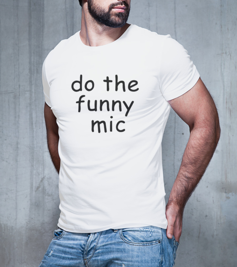 Jschlatt Do The Funny Mic T-Shirt