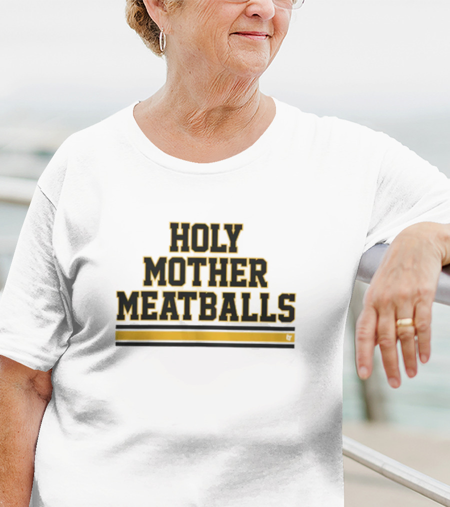 Holy Mother Meatballs T-Shirt