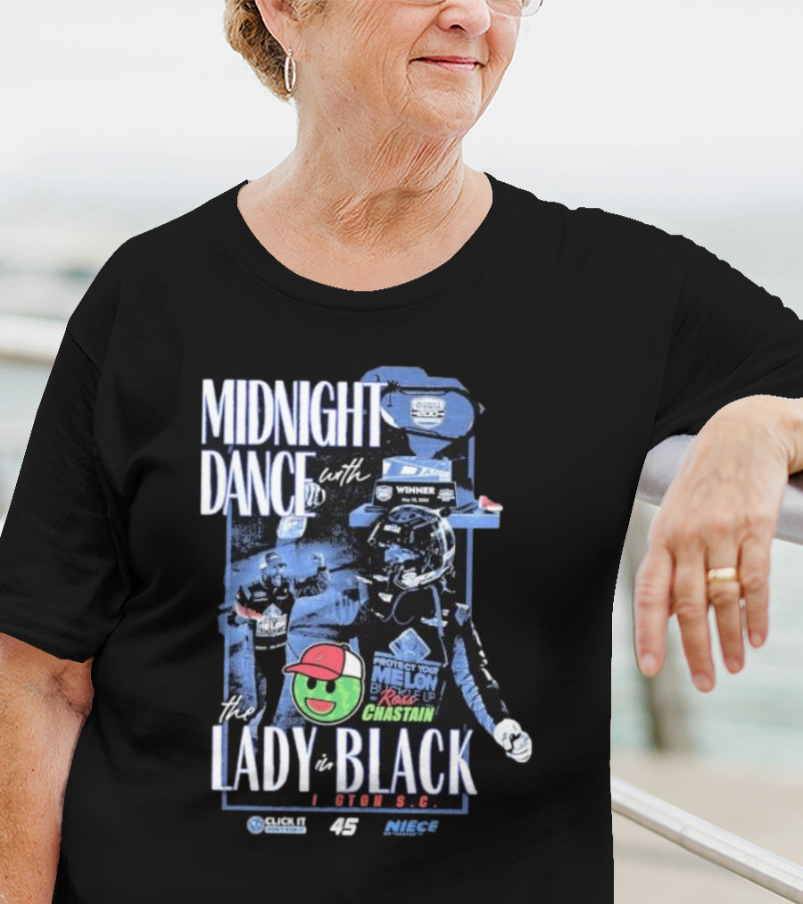 Midnight Dance With The Lady In Black Darlington S.C. Ross Chastain Protect Your Melon Rise Up T-Shirt