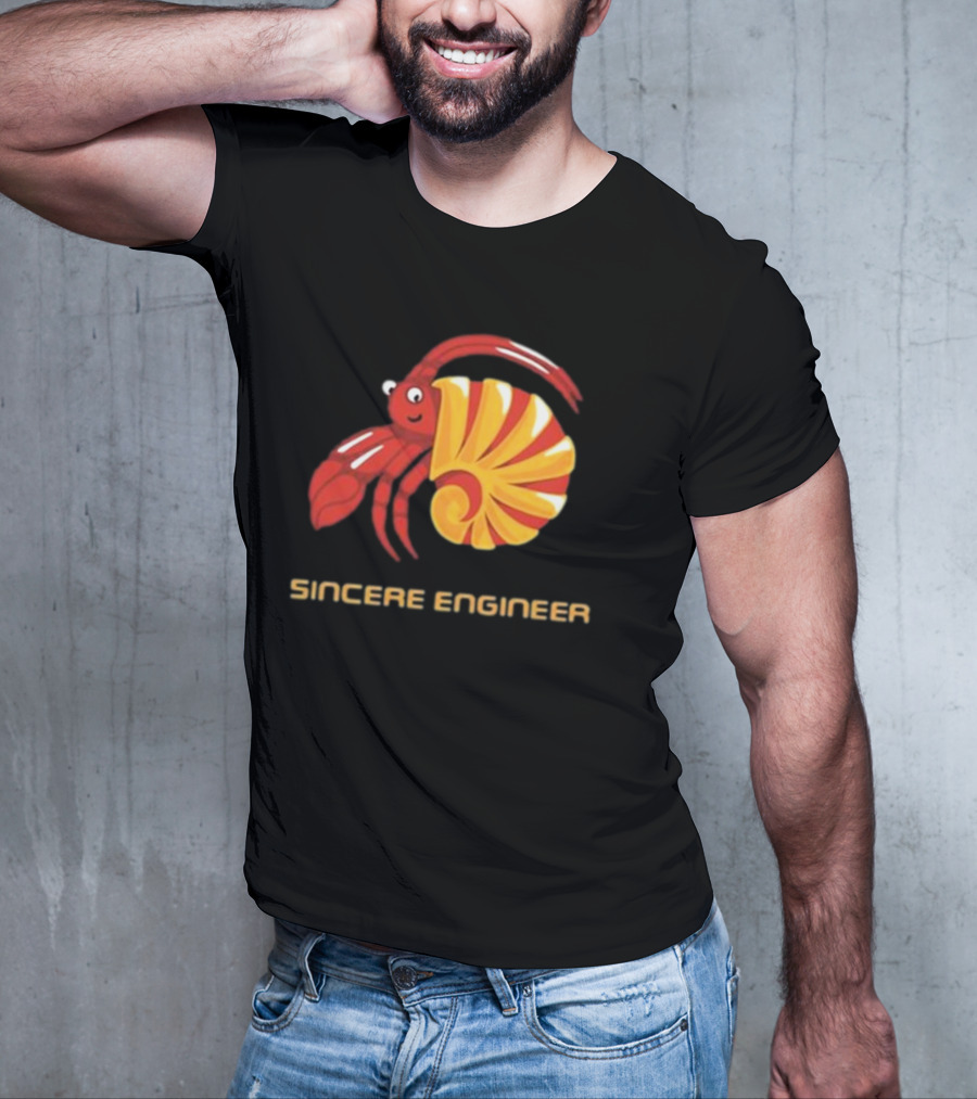 Sincere Engineer Hermit Crab T-Shirt
