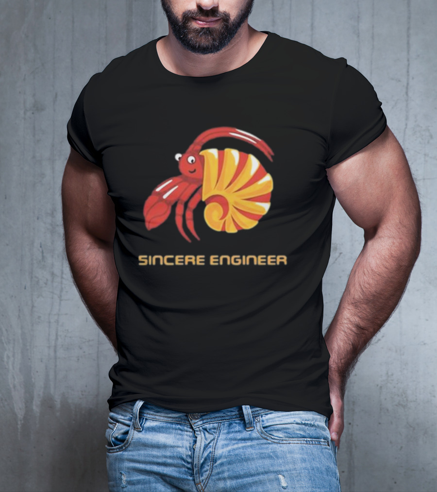 Sincere Engineer Hermit Crab T-Shirt