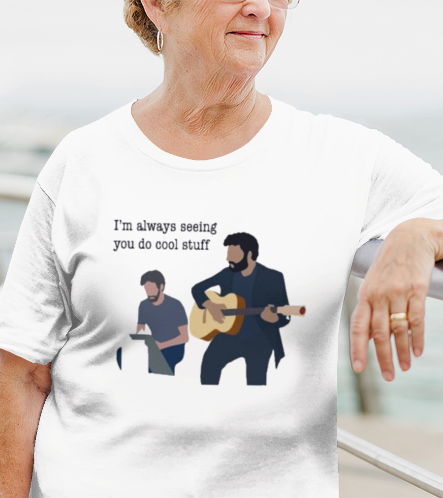 I’m Always Seeing You Do Cool Stuff Guitar And Keyboard Duo T-Shirt
