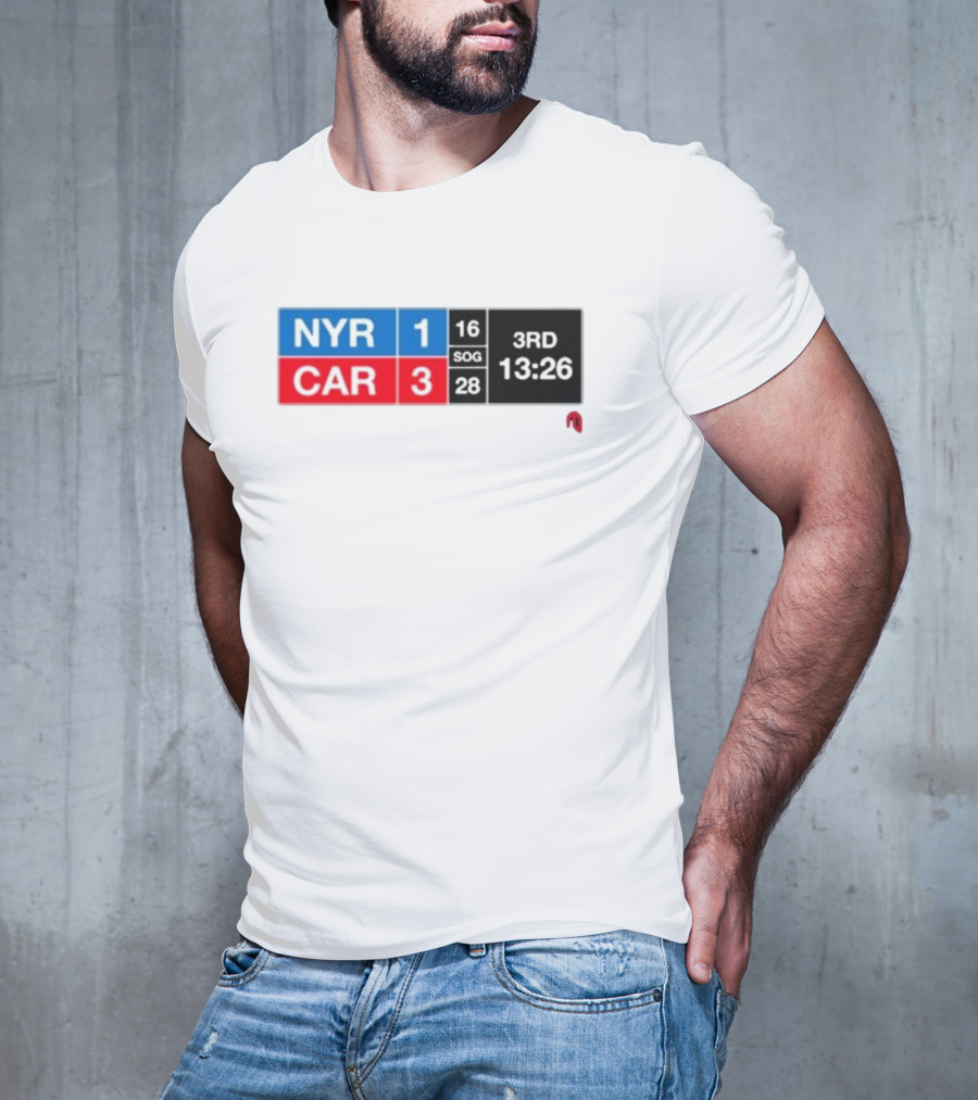 NYR 1 CAR 3 Scoreboard 3rd Period 13:26 SOG 16 28 T-Shirt