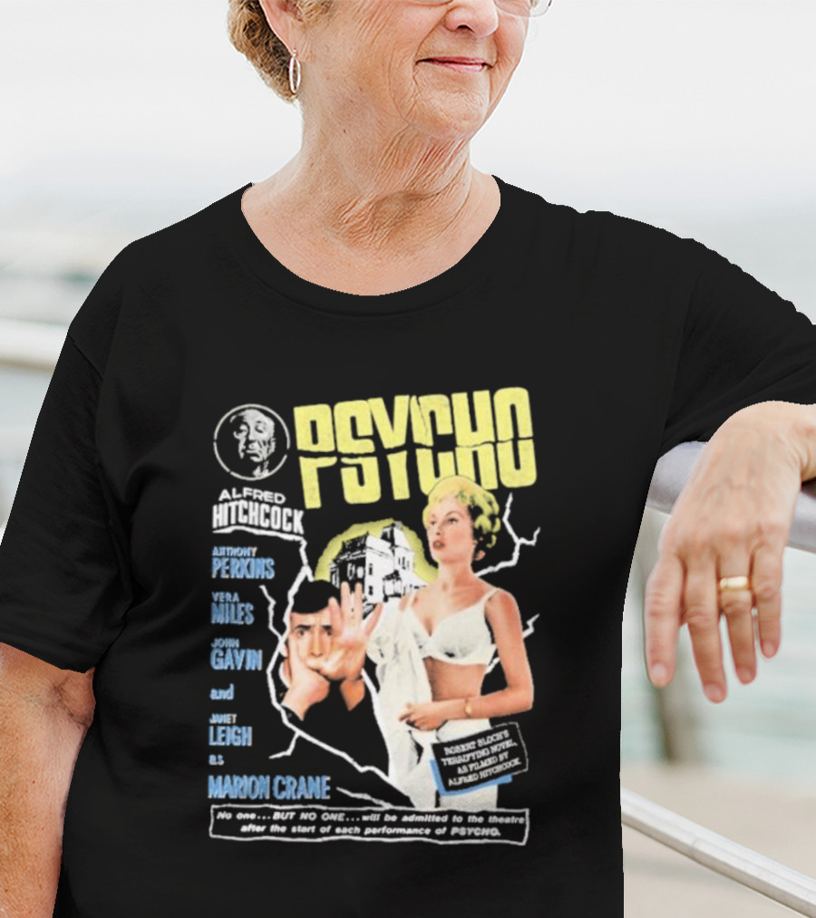 Alfred Hitchcock's Psycho Anthony Perkins Vera Miles John Gavin Janet Leigh As Marion Crane Theatre Admission Warning T-Shirt