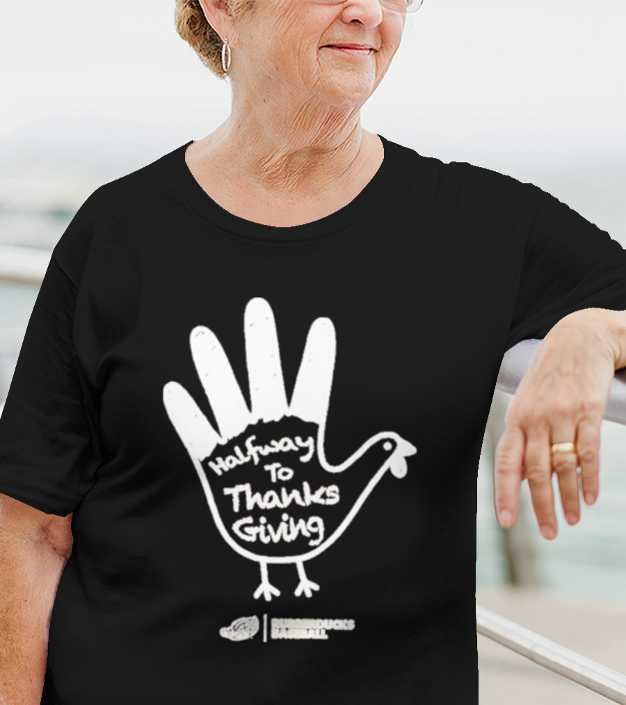 Rubberducks Halfway To Thanksgiving Hand Turkey T-Shirt