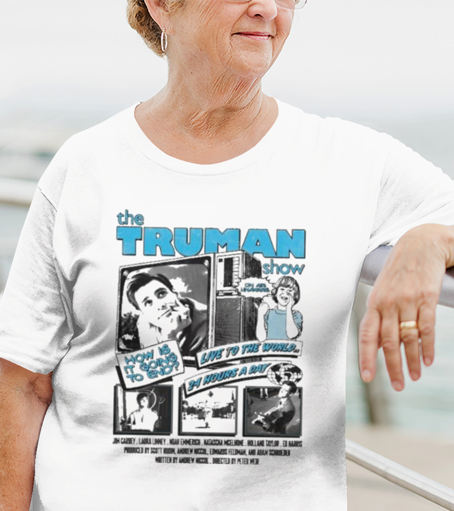The Truman Show How Is It Going To End Live To The World 24 Hours A Day T-Shirt