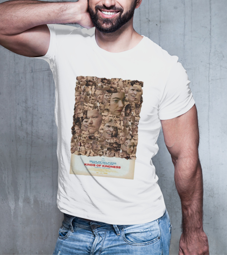 Kinds Of Kindness New Everybody’s Looking For Something In Theaters June 21st T-Shirt