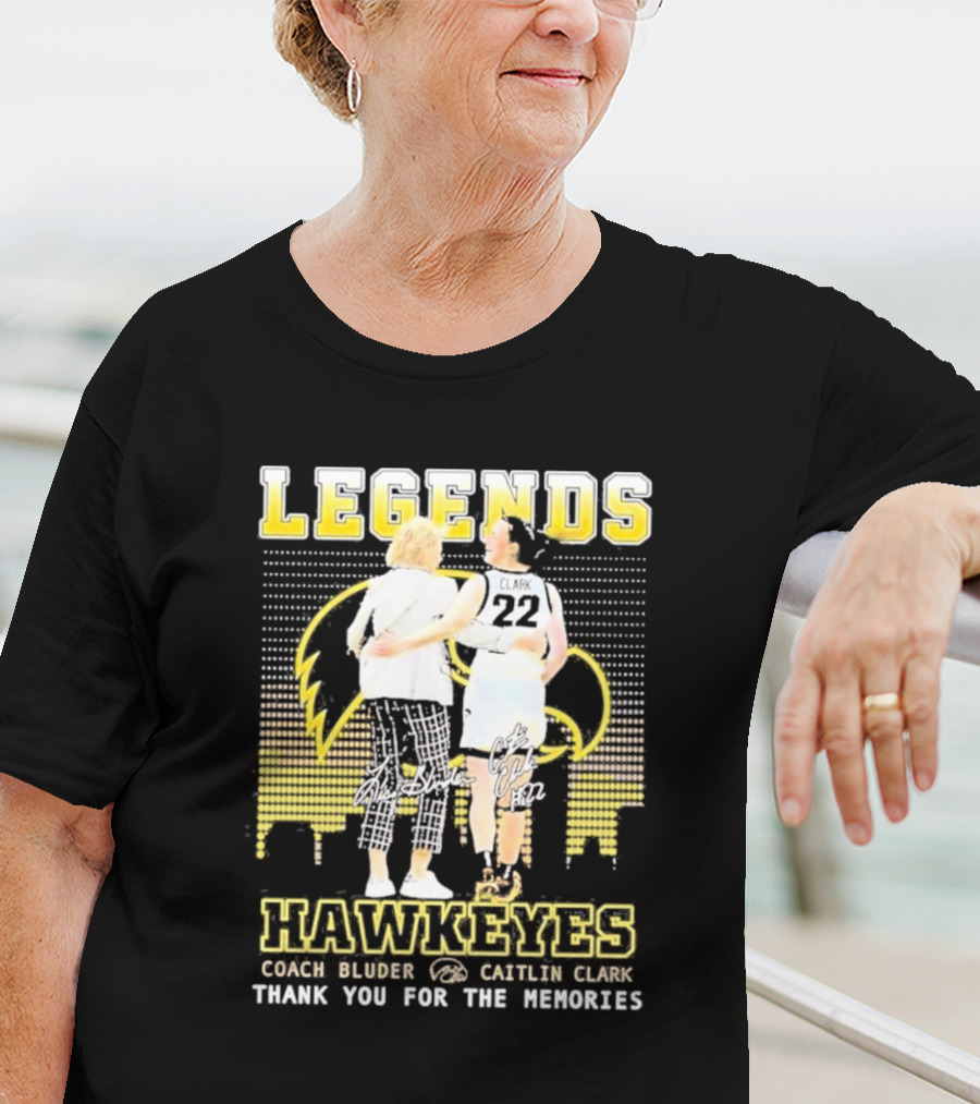 Legends Hawkeyes Coach Bluder Caitlin Clark Thank You For The Memories T-Shirt