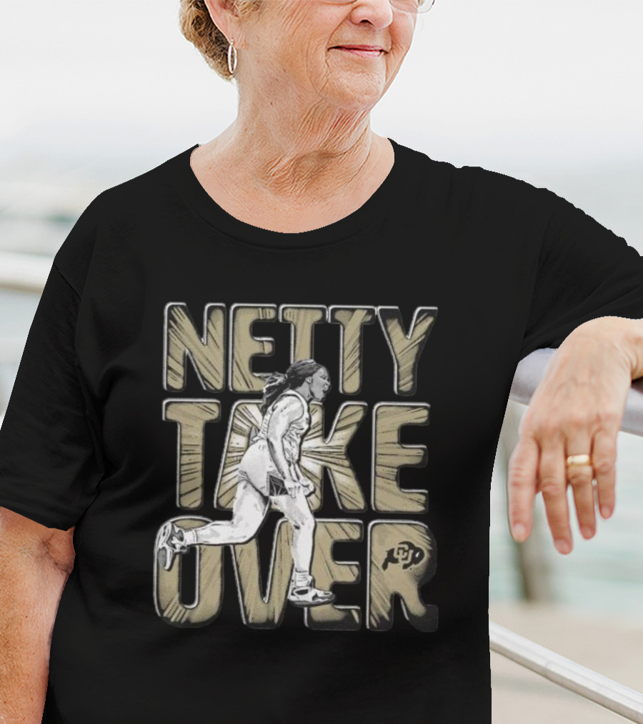 Netty Take Over Colorado Buffaloes T-Shirt