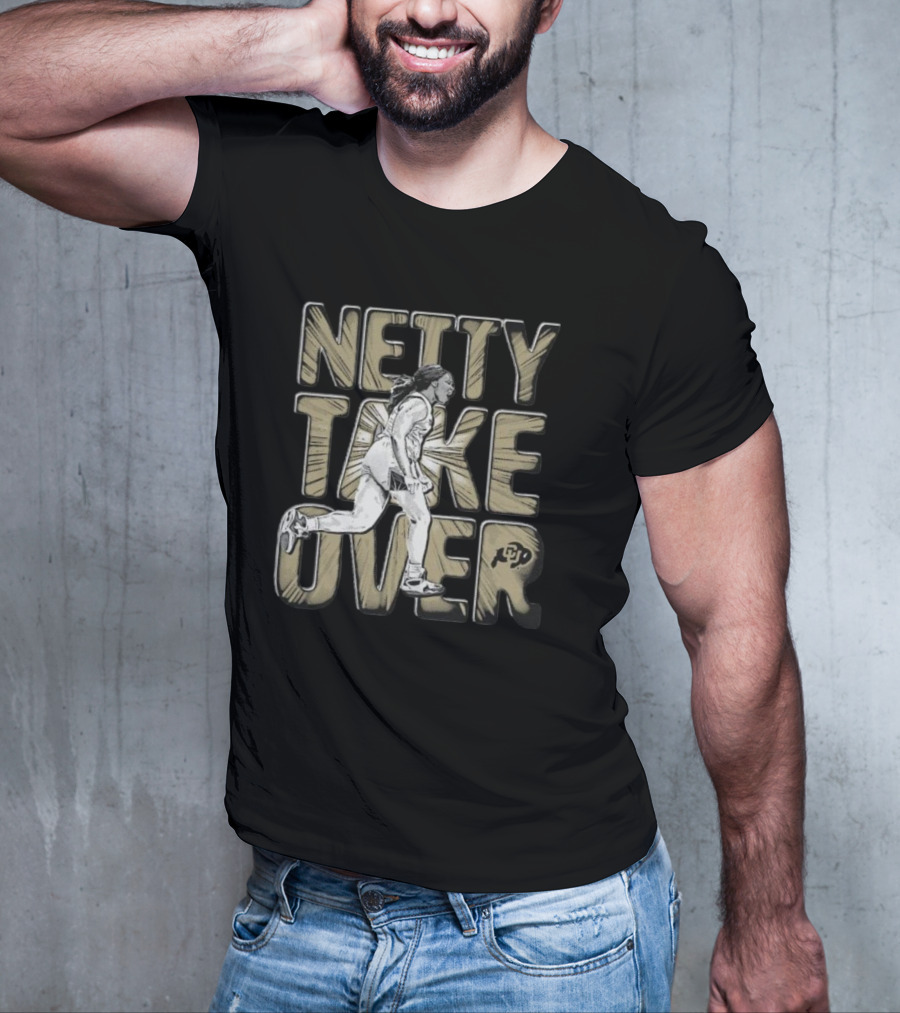 Netty Take Over Colorado Buffaloes T-Shirt