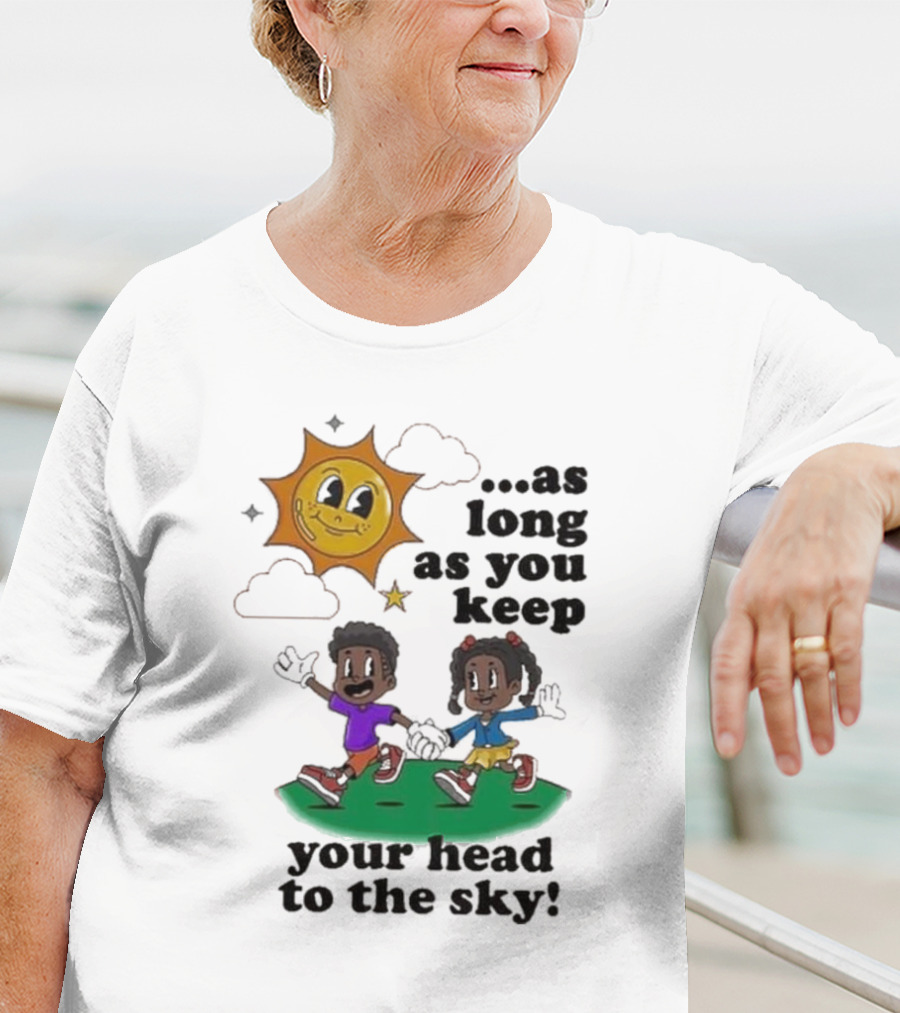 Keep Your Head To The Sky Sun And Kids Running Playfully T-Shirt