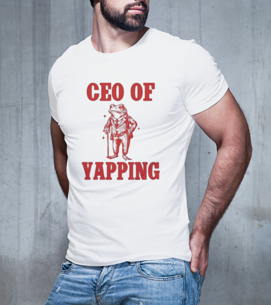 CEO Of Yapping Frog T-Shirt