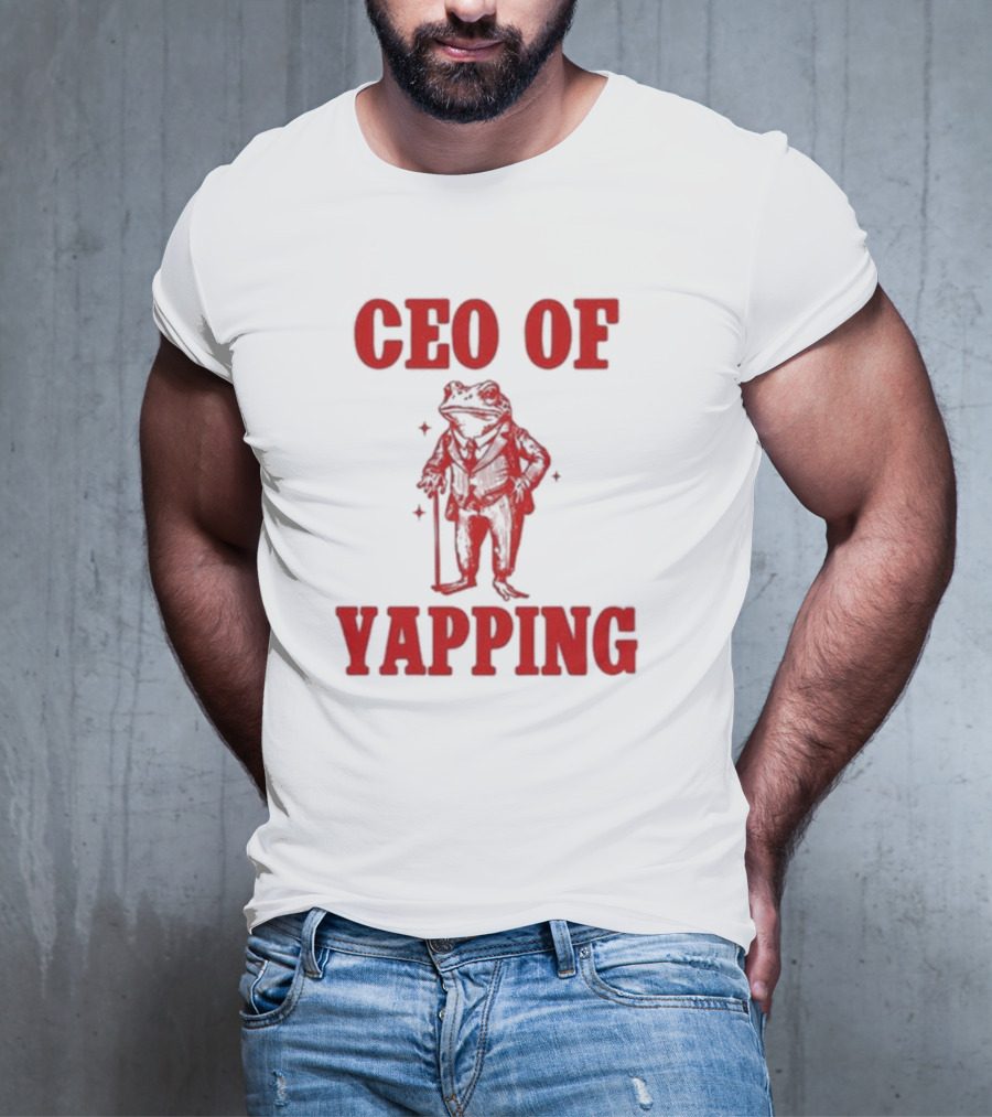 CEO Of Yapping Frog T-Shirt