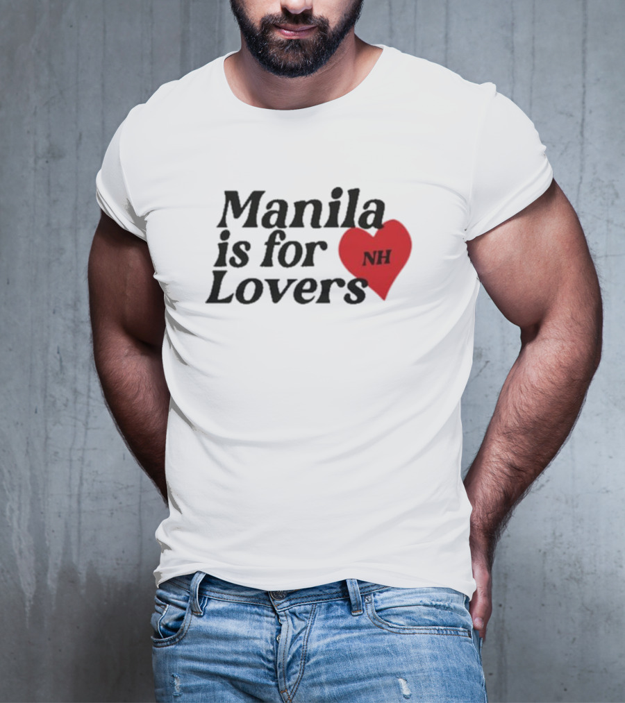 Manila Is For Lovers NH Niall Horan T-Shirt