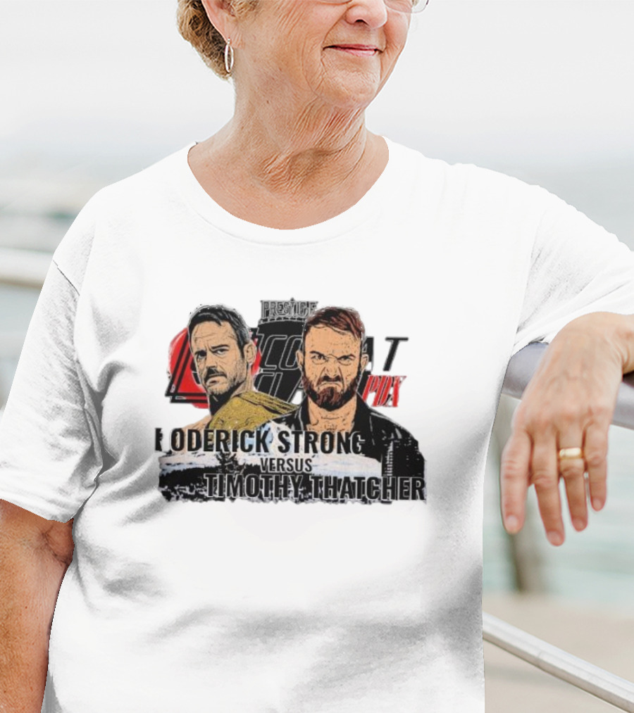 Prestige Combat PDX Roderick Strong Versus Timothy Thatcher T-Shirt