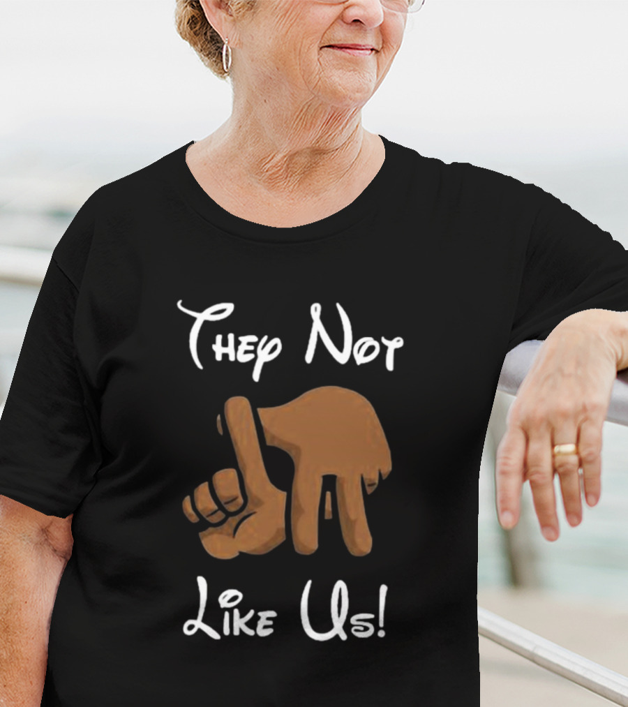 They Not Like Us Hand Gesture T-Shirt