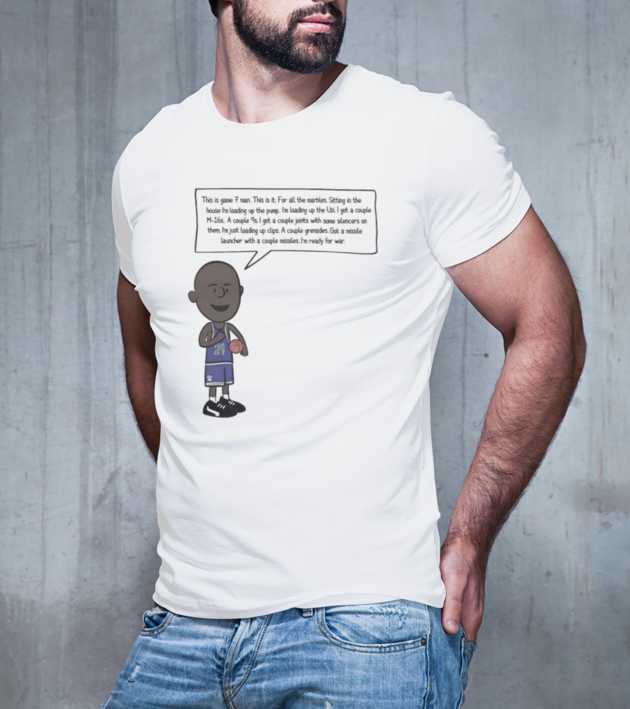 Game 7 Man For All The Marbles Ready For War Loading Up The Pump T-Shirt