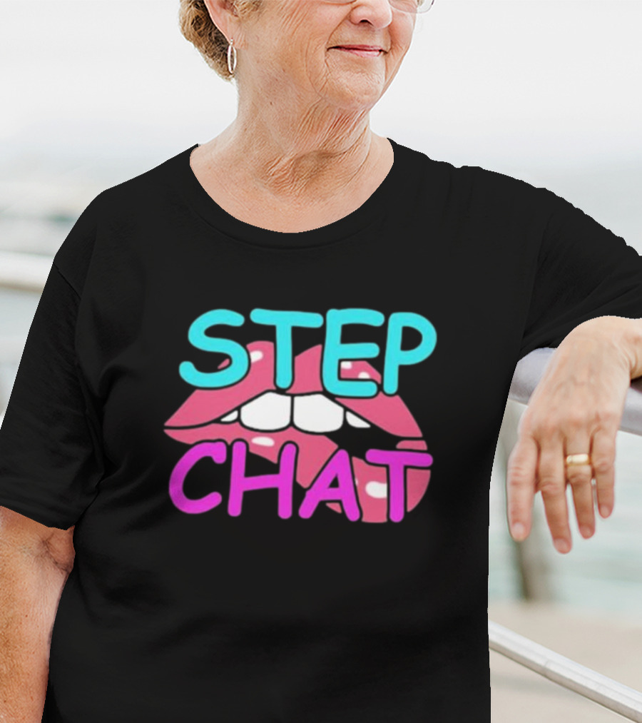 Step Chat Lips T-Shirt