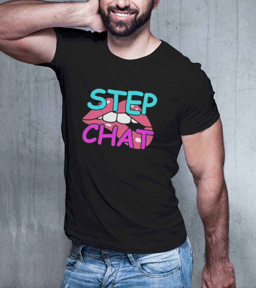 Step Chat Lips T-Shirt