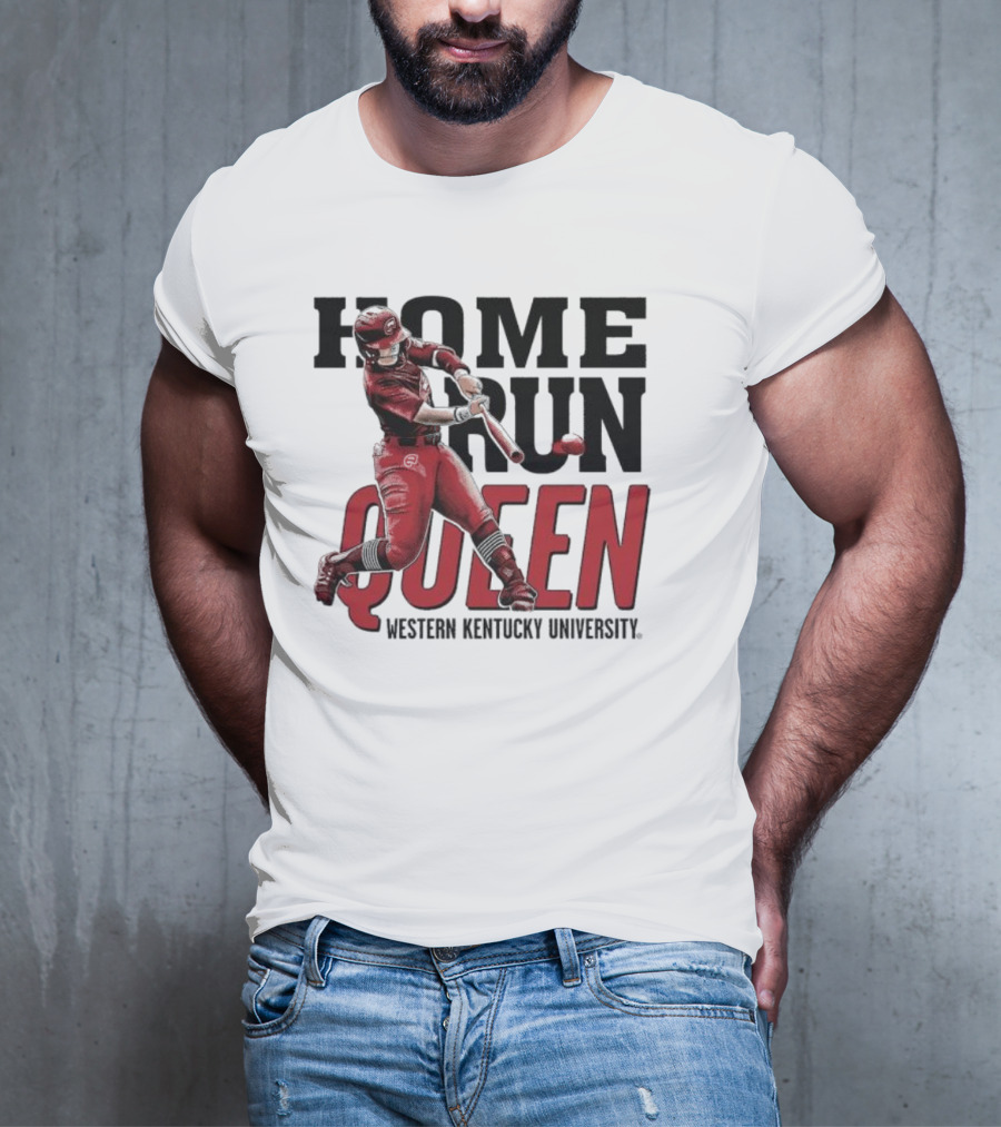 Home Run Queen Western Kentucky University Taylor Sanders T-Shirt