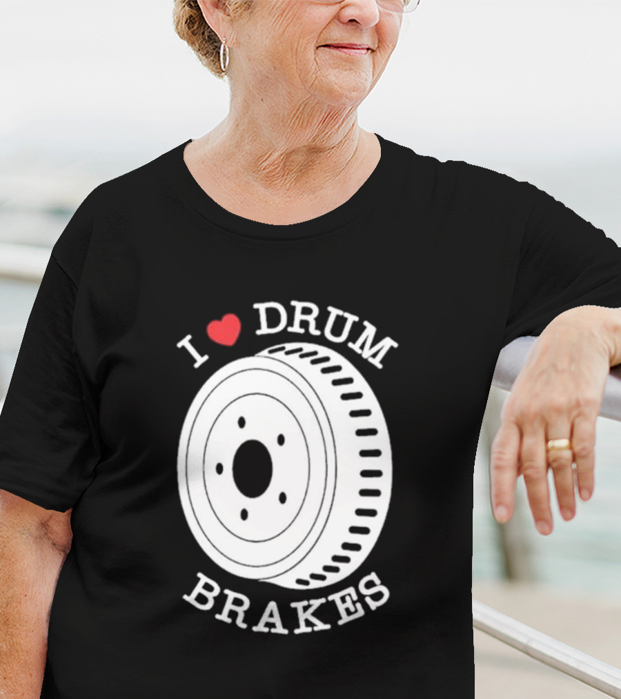 Junkyard Digs I Love Drum Brakes Retro Automotive Enthusiast T-Shirt