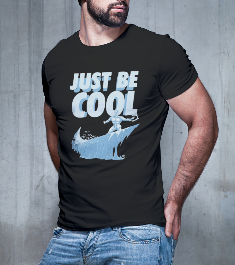 Just Be Cool Ice Man Surfing On Frozen Wave T-Shirt