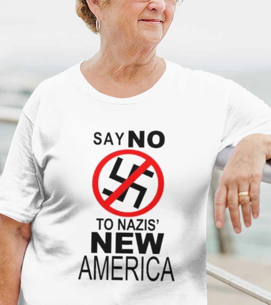 Say No To Nazis' New America T-Shirt
