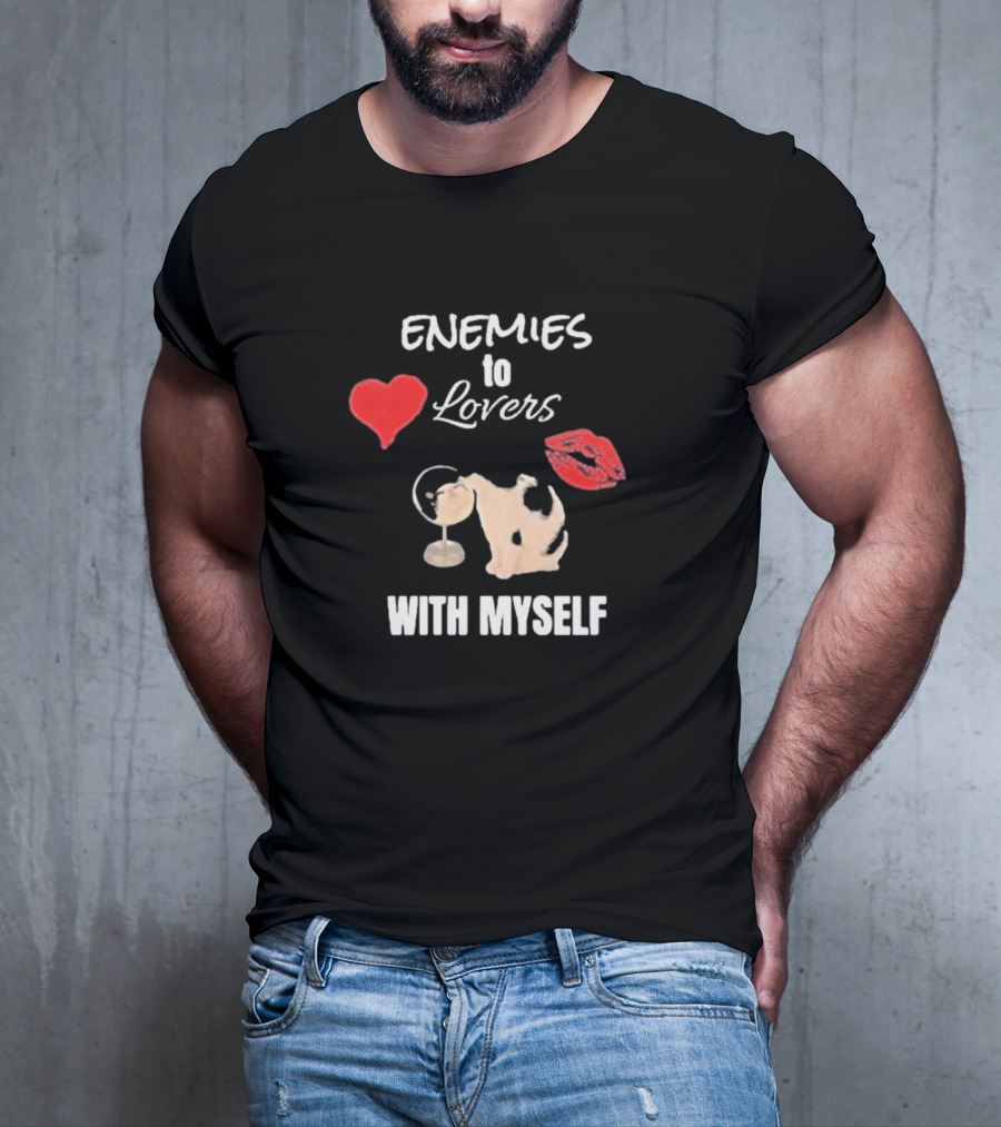 Enemies To Lovers With Myself Heart Lips Cat Drinking Martini T-Shirt