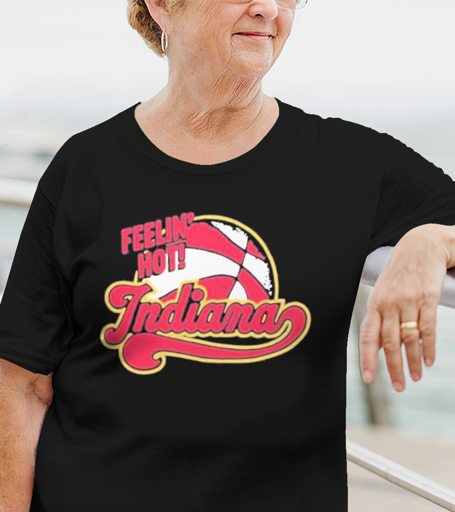 Feelin Hot Indiana Pacers Basketball T-Shirt