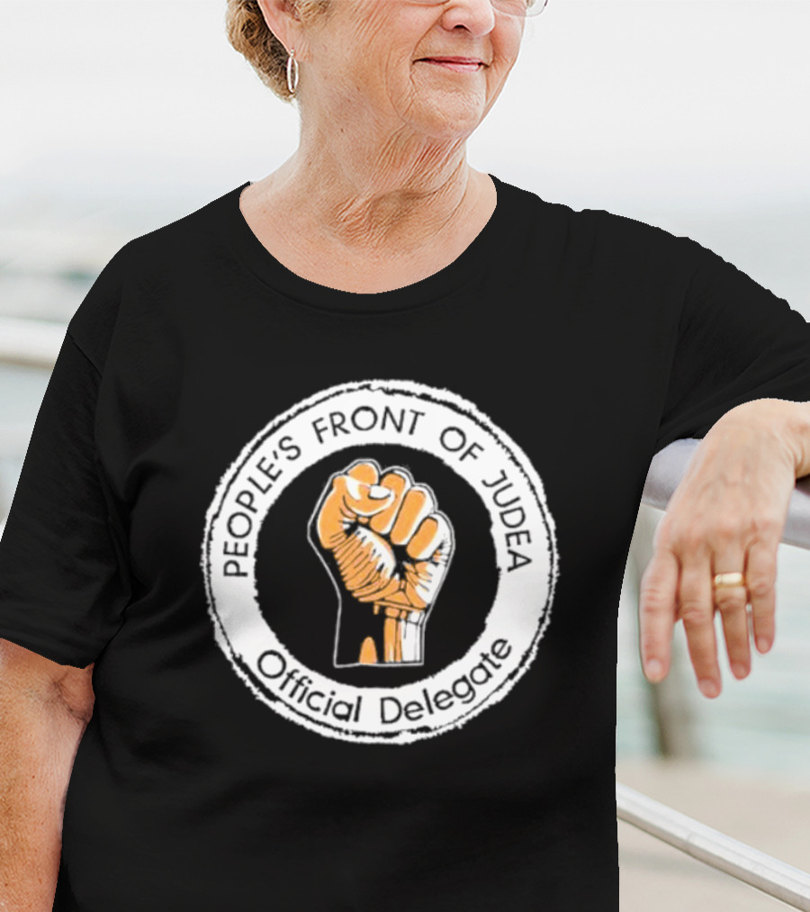 People's Front Of Judea Official Delegate Fist T-Shirt