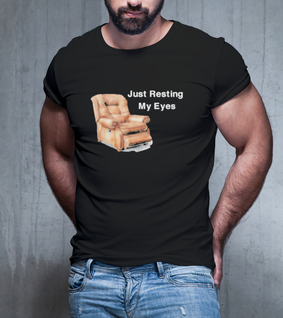 Just Resting My Eyes Power Nap Recliner Chair T-Shirt