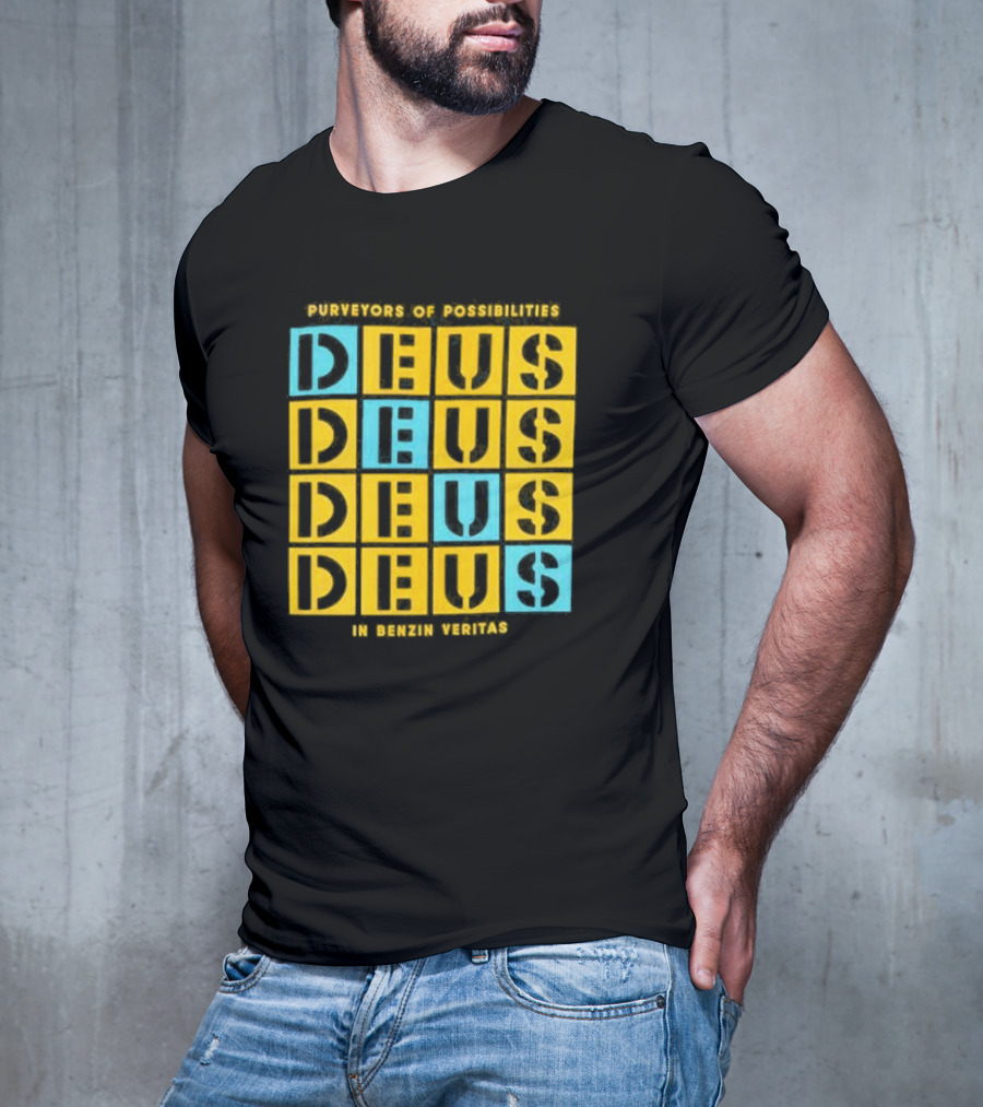 Purveyors Of Possibilities Deus Deus Deus Deus In Benzin Veritas T-Shirt