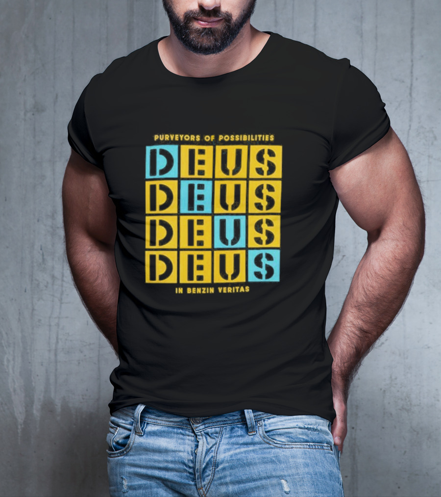 Purveyors Of Possibilities Deus Deus Deus Deus In Benzin Veritas T-Shirt