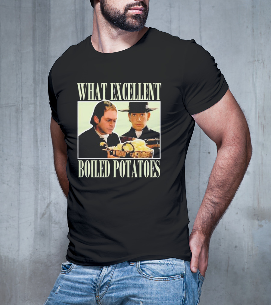 Vintage What Excellent Boiled Potatoes Iconic Scene Classic Movie Moment T-Shirt