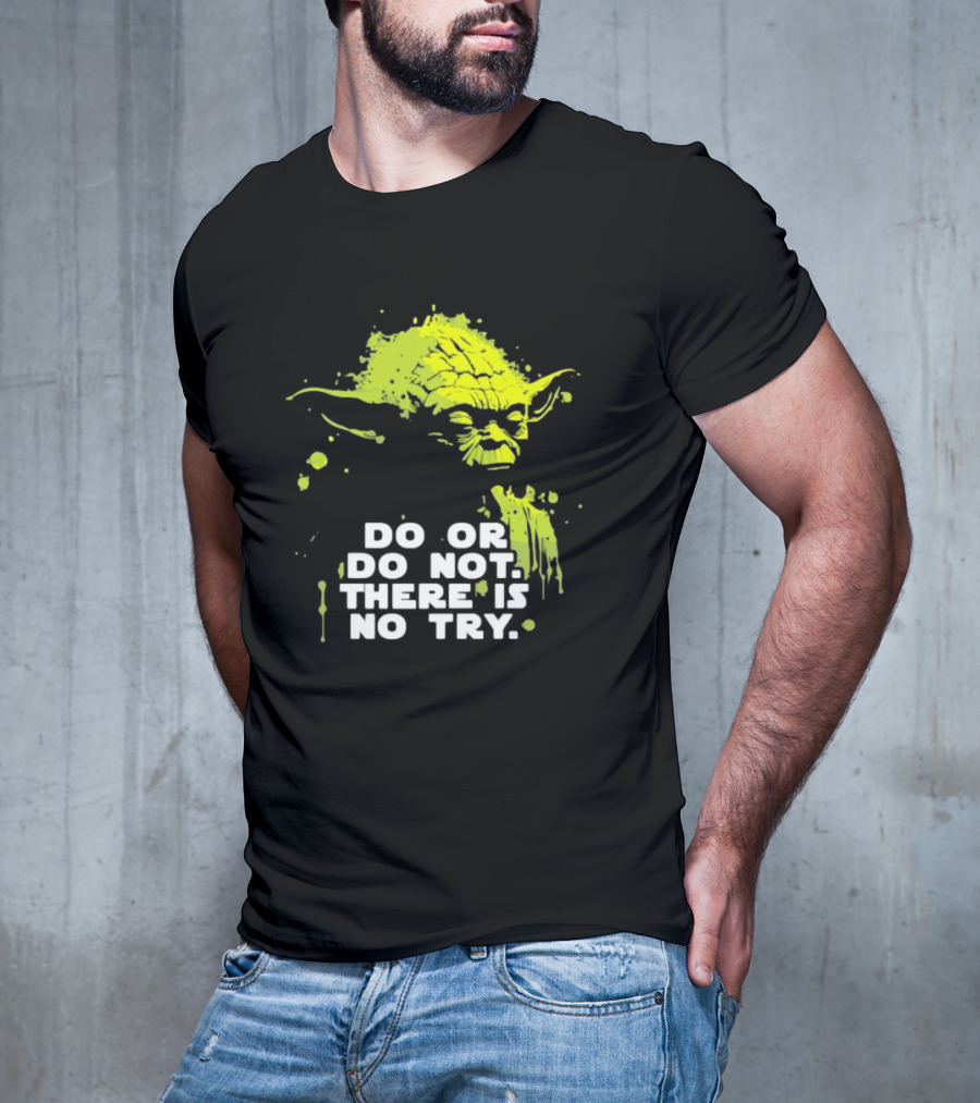 Yoda Do Or Do Not There Is No Try Jedi Wisdom T-Shirt