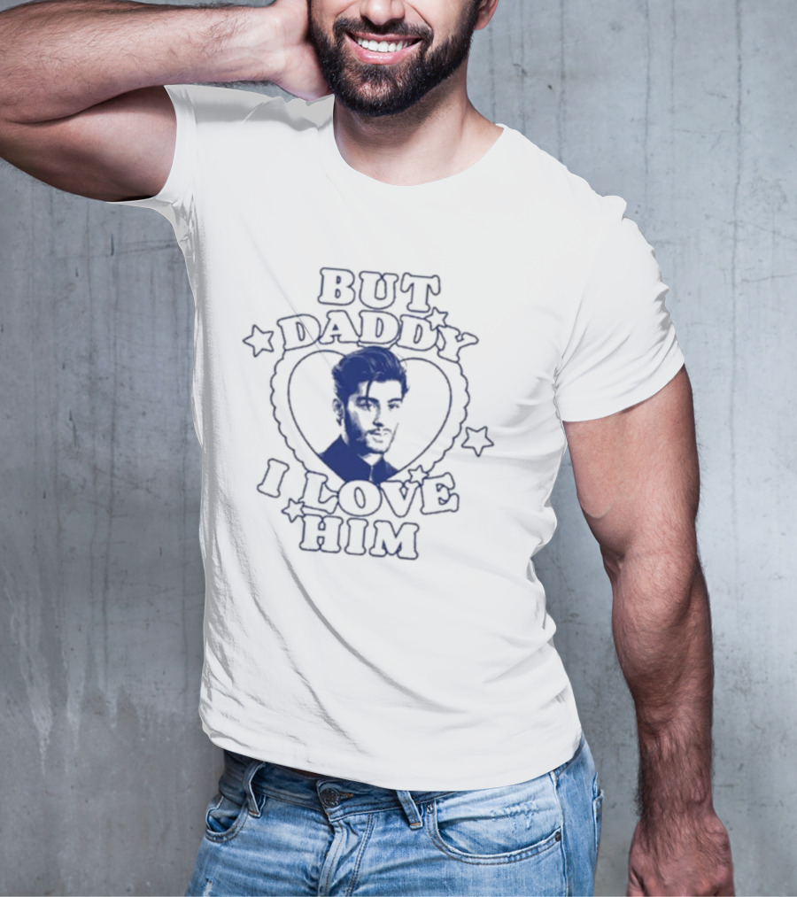 But Daddy I Love Him Zayn Heart Stars T-Shirt
