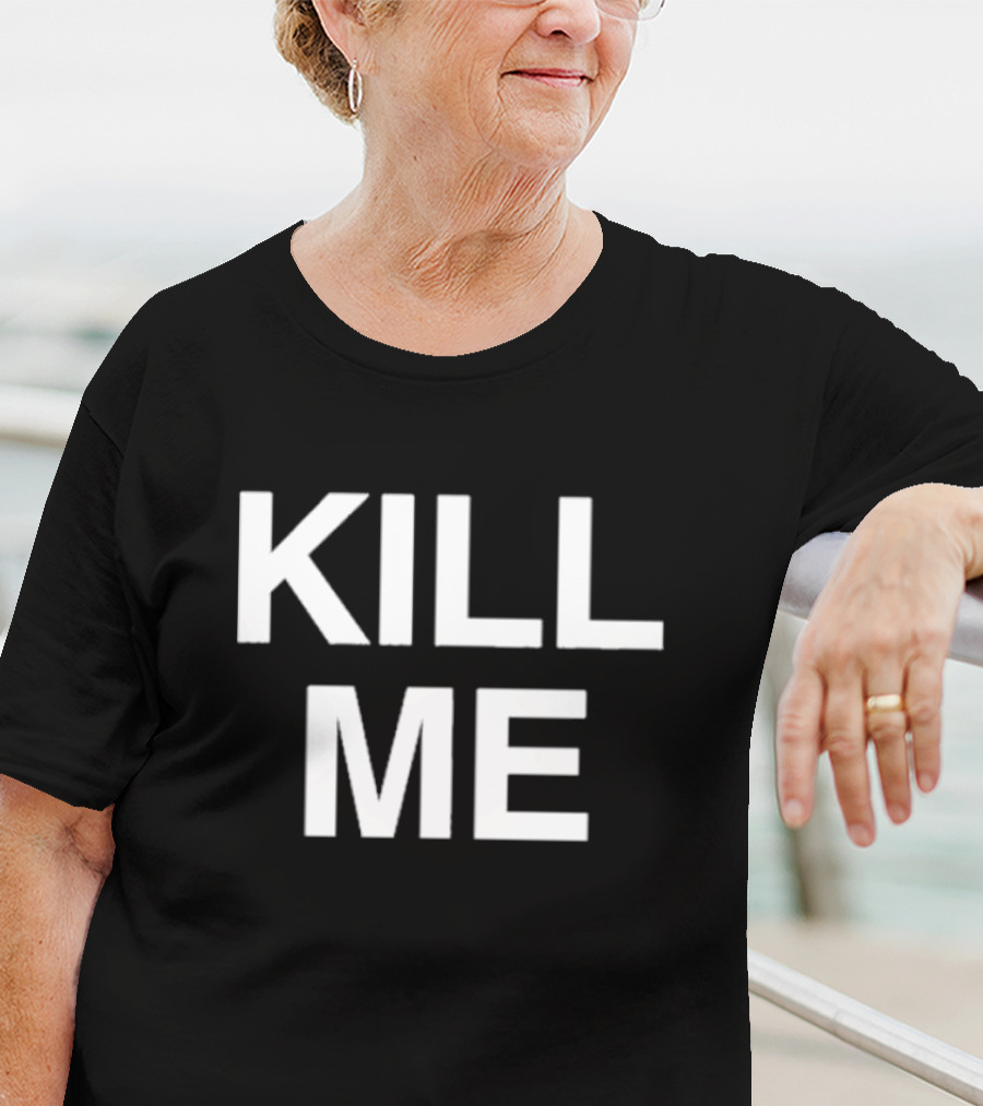 Destructiondxll Kill Me T-Shirt