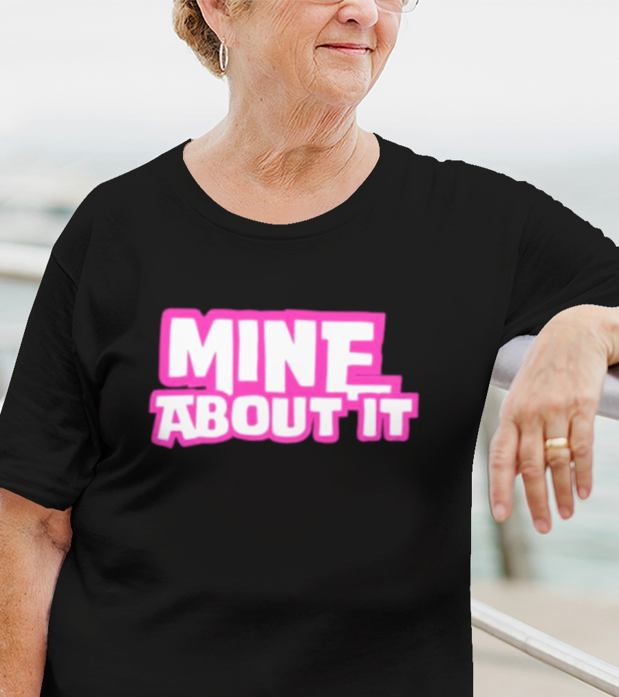Gorilla Pool Mine About It Pink T-Shirt