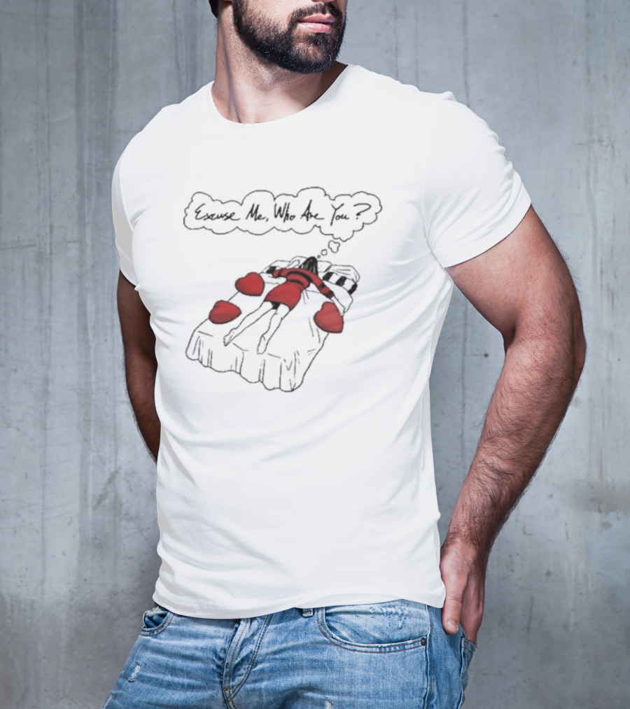 Cream Dream Excuse Me Who Are You Red Heart Bed T-Shirt