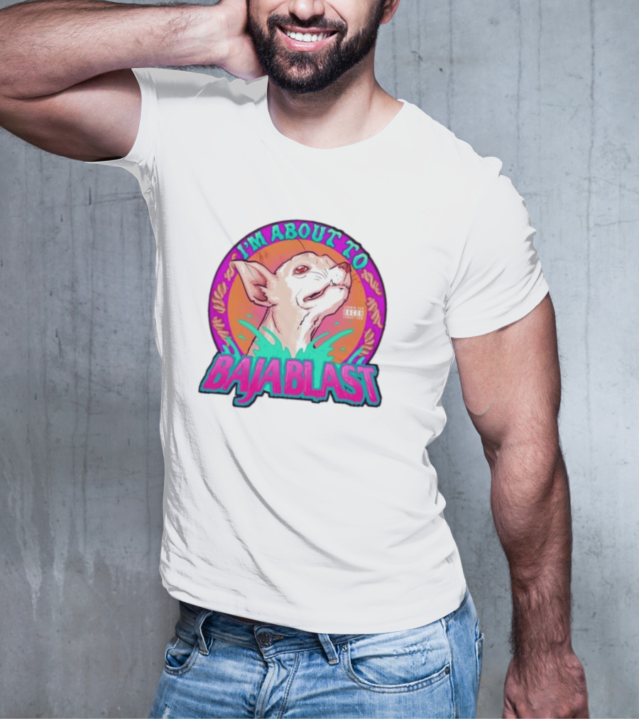 I’m About To Baja Blast Chihuahua With Vibrant Orange Teal Background T-Shirt