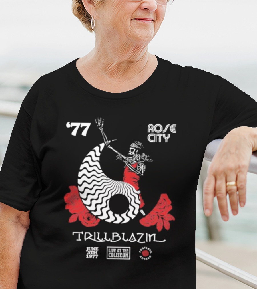 June 5th 1977 Rose City Trillblazin Live At The Coliseum Portland Oregon T-Shirt