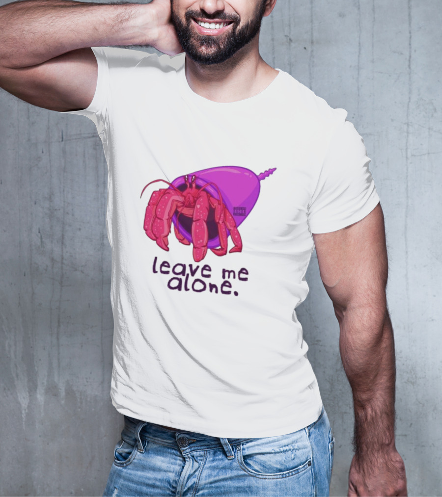 Leave Me Alone Purple Shell Hermit Crab T-Shirt