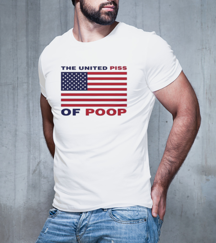 The United Piss Of Poop USA Flag Satire T-Shirt