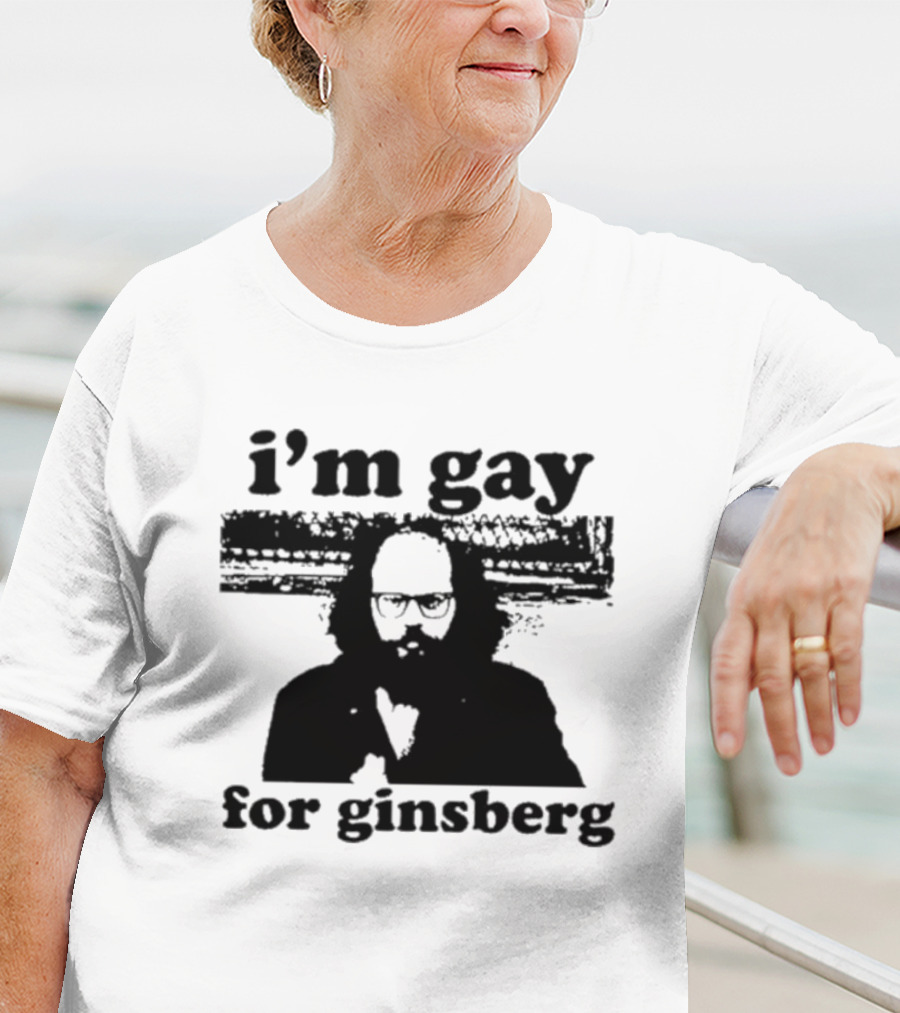 I'm Gay For Ginsberg T-Shirt