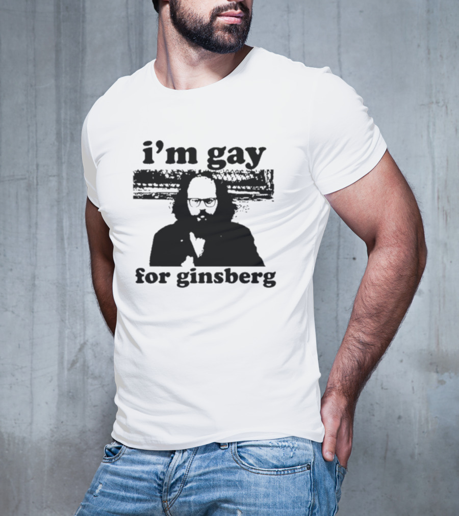 I'm Gay For Ginsberg T-Shirt