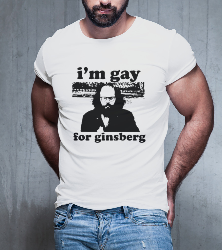 I'm Gay For Ginsberg T-Shirt