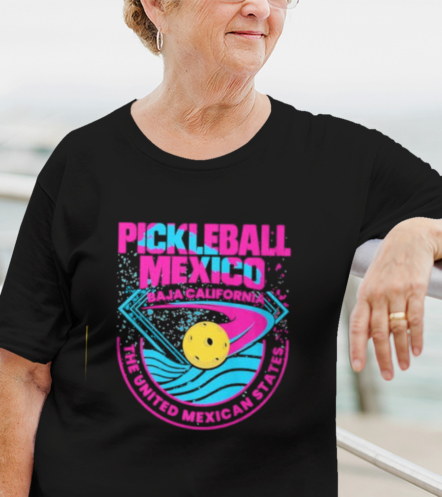 Pickleball Mexico Baja California The United Mexican States T-Shirt