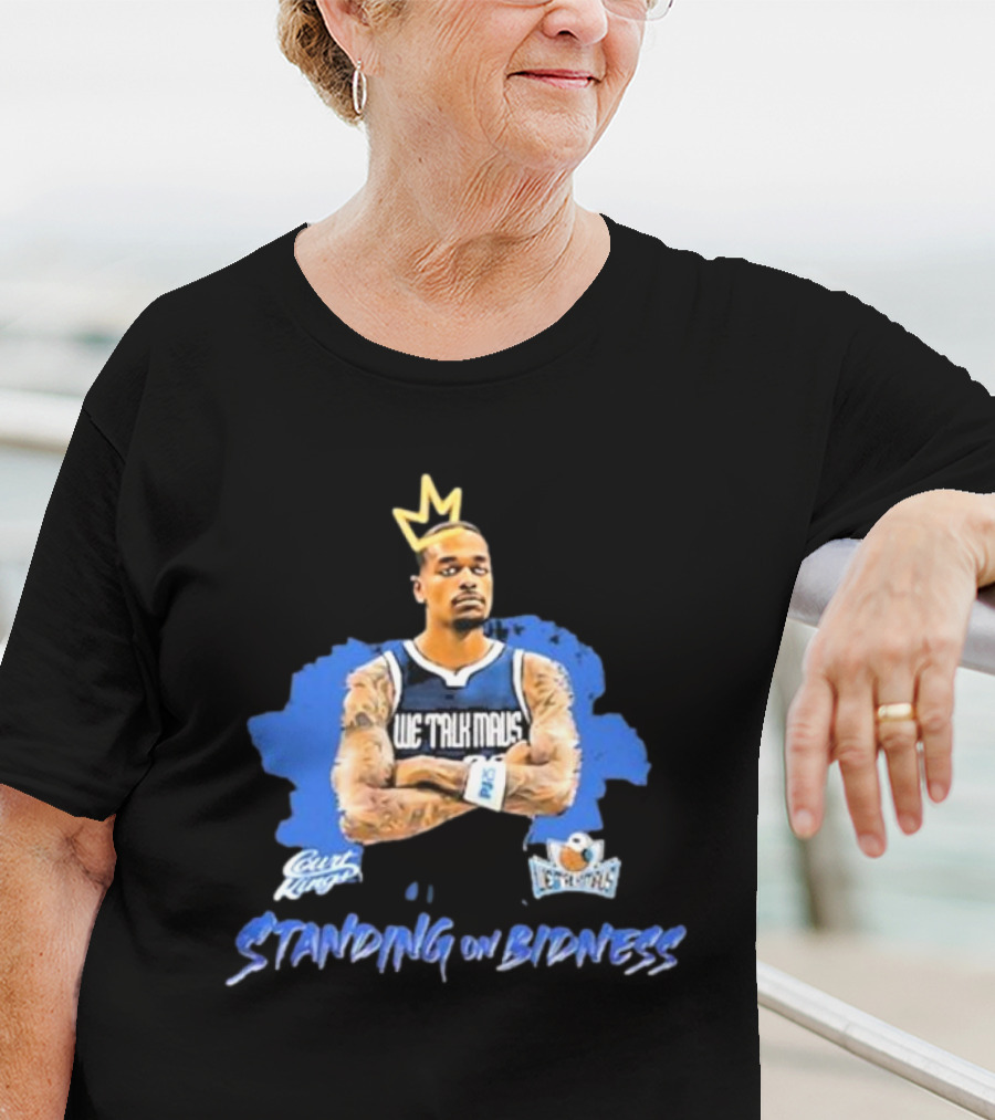 We Talk Mavs Jeff Skin Wade Standing On Bidness Crowned Art Basketball Motif T-Shirt